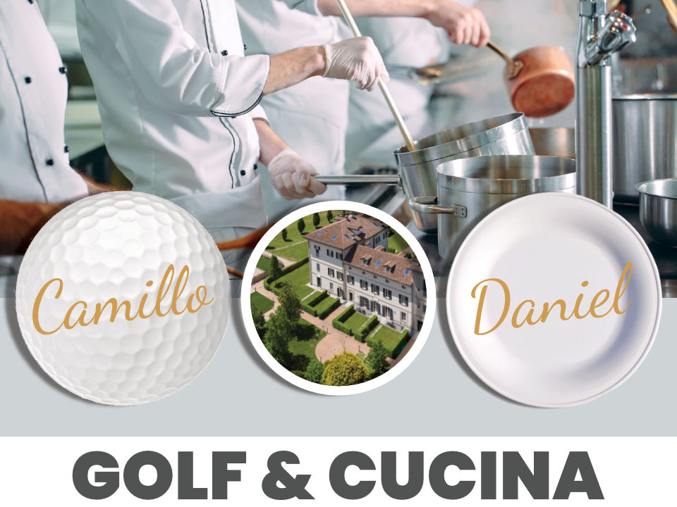 Italia My Golf Premium Event: Golf & Cucina con Camillo e Daniel 2024